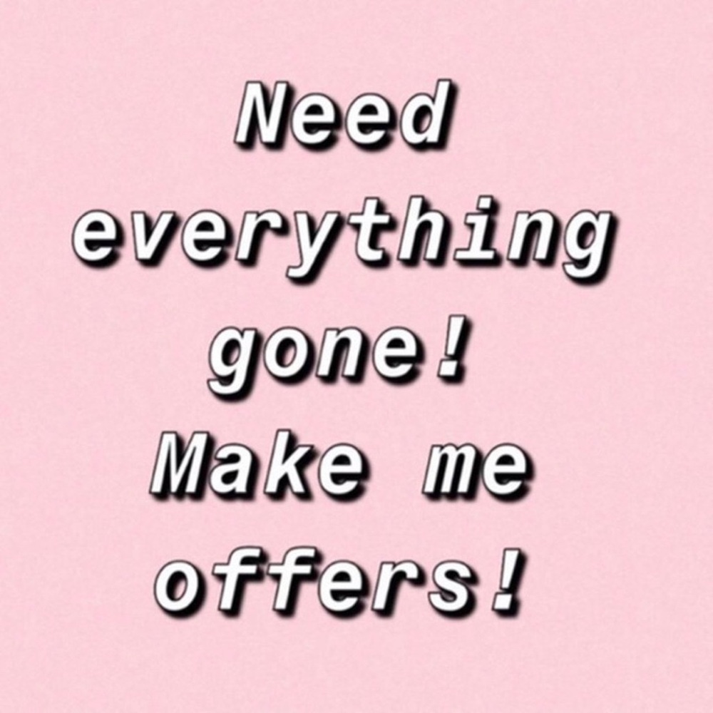 Everything needs to go